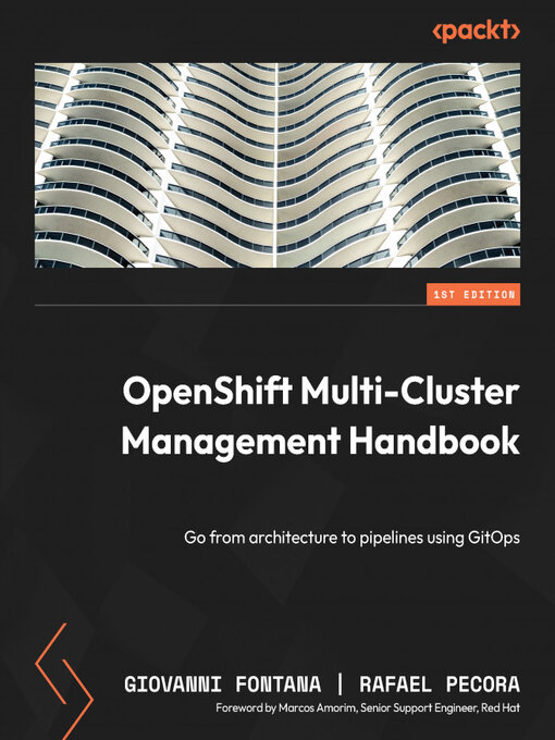 Title details for OpenShift Multi-Cluster Management Handbook by Giovanni Fontana - Available